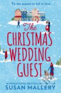 Kniha: The Christmas Wedding Guest (Susan Mallery). Mills & Boon, 2021