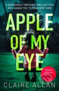 Kniha: Apple of My Eye (Claire Allan). Avon, 2019