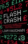 Kniha: Flash Crash (Liam Vaughan). William Collins, 2020