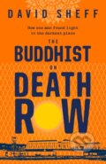 Kniha: The Buddhist on Death Row (David Sheff). HQ, 2020