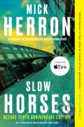 Kniha: Slow Horses (Deluxe Edition) (Mick Herron). , 1900