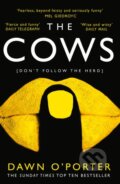 Kniha: The Cows (Dawn O'Porter). HarperCollins, 2018