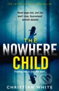 Kniha: The Nowhere Child (Christian White). HarperCollins, 2019