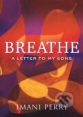 Kniha: Breathe (Imani Perry). Beacon Press, 2019