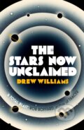 Kniha: The Stars Now Unclaimed (Drew Williams). Simon & Schuster, 2018