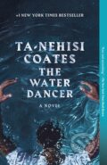 Kniha: Water Dancer (Ta-Nehisi Coates). , 1900