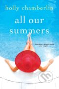 Kniha: All Our Summers (Holly Chamberlin). Kensington Publishing Corporation, 2020