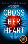 Kniha: Cross Her Heart (Sarah Pinborough). HarperCollins, 2018