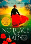 Kniha: No Place For A Lady (Gill Paul). Avon, 2018