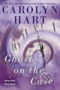 Kniha: Ghost On The Case (Carolyn Hart). Riverhead, 2017