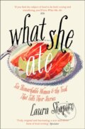 Kniha: What She Ate (Laura Shapiro). Fourth Estate, 2018