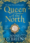 Kniha: Queen of the North (Anne O'Brien). HQ, 2020