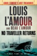 Kniha: No Traveller Returns (Beau L'Amour a Louis L'Amour). Bantam Press, 2018