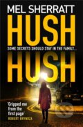 Kniha: Hush Hush (Mel Sherratt). Avon, 2020