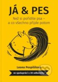 Kniha: Já & pes (Leona Pospíšilová). Smart Press, 2026