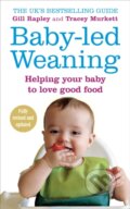 Baby-led Weaning - Gill Rapley, Tracey Murkett, Vermilion, 2008