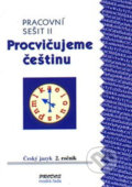 Procvičujeme češtinu pro 2. ročník 2. díl - Hana Mikulenková, 2004