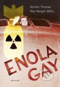 Kniha: Enola Gay (Max Morgan Witts a Thomas Gordon). Naše vojsko, 2026