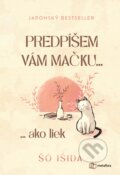 Kniha: Predpíšem vám mačku... ako liek (Syou Ishida). Metafora, 2026