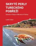 Kniha: Skryté perly tureckého pobřeží (Lukáš Lhoťan). Lukáš Lhoťan, 2026