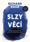Kniha: Slzy věcí (Richard Rohr). Lukáš a syn, 2026