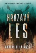 Kniha: Hrdzavý les (Anders de la Motte). DOT., 2026