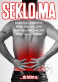 Kniha: Seklo ma ...ale liečim sa. (Georgi Krastev, Pavel Malovič, Liliya Mičulíková a Robert Rusnák). SPORT legal, 2026