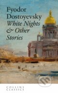 Kniha: White Nights & Other Stories (Fyodor Dostoyevsky). William Collins, 2026