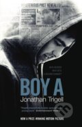 Kniha: Boy A (Jonathan Trigell). Serpents Tail, 2008