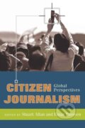 Kniha: Citizen Journalism (Stuart Allan). , 2009