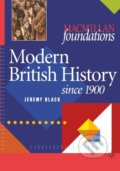 Kniha: Modern British History (Jeremy Black). Bloomsbury, 2000