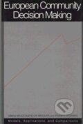 Kniha: European Community Decision Making (Bruce Bueno De Mesquita). Yale University Press, 1998