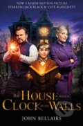 The House With a Clock in Its Walls - John Bellairs, 2018