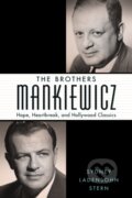Kniha: Brothers Mankiewicz: Hope, Heartbreak, A (Sydney Ladensohn Stern). , 2019