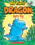 Kniha: Dragon Gets By (Dav Pilkey). , 1900