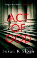 Kniha: Act Of God (Susan R. Sloan). Sphere, 2017