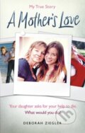 Kniha: A Mother’s Love (Deborah Ziegler). Ebury Publishing, 2017