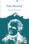 Kniha: The Prairie (James Fenimore Cooper). Double 9 Books LLP, 2022