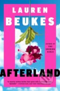 Kniha: Afterland (Lauren Beukes). , 2021