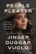 Kniha: People Pleaser (Jinger Duggar Vuolo). Thomas Nelson Publishers, 2026