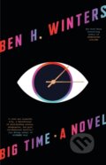 Kniha: Big Time (Ben H. Winters). Little, Brown, 2024