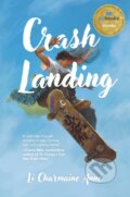 Kniha: Crash Landing (Charmaine Anne Li). Annick, 2024