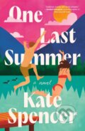 Kniha: One Last Summer (Kate Spencer). Forever, 2025