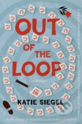 Kniha: Out of the Loop (Katie Siegel). Crooked Lane Books, 2026