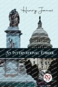 Kniha: An International Episode (Henry James). Double 9 Books LLP, 2022