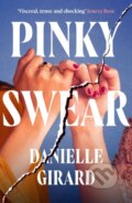 Kniha: Pinky Swear (Danielle Girard). Canelo, 2026