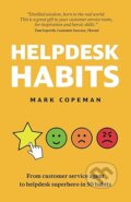 Kniha: Helpdesk Habits (Mark Copeman). Independently Published, 2019