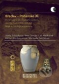 Kniha: Břeclav – Pohansko XI. (Adéla Balcárková, Petr Dresler, Jiří Macháček, Renáta Přichystalová a Michaela...). Muni Press, 2026