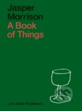 Kniha: A Book of Things (Jasper Morrison). Lars Muller Publishers, 2025