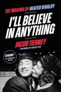 Kniha: I'll Believe in Anything (Jacob Tierney). Trapeze, 2026